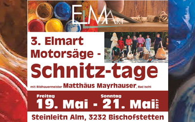 3.Elmart Motorsäge-Schnitztage 19.-21.5.2017